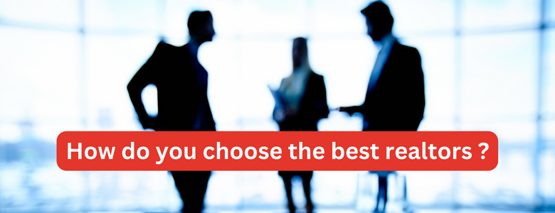 How do you choose the best realtors in Scarborough for your needs?